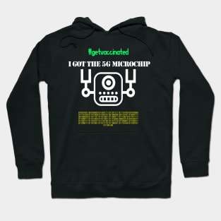 I Got The 5G Microchip Hoodie